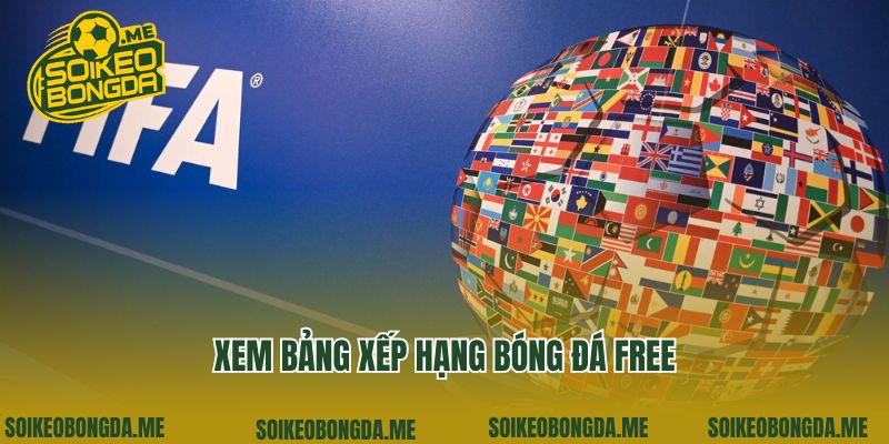 Bảng Xếp Hạng Bóng Đá 2 Xem bảng xếp hạng bóng đá free