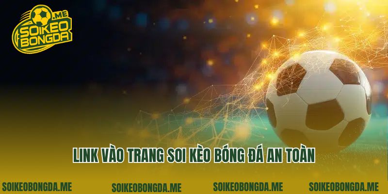 Trang chủ 2 Link vào trang soi kèo bóng đá an toàn